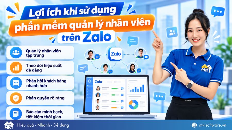 Lợi ích khi sử dụng phần mềm quản lý nhân viên trên Zalo