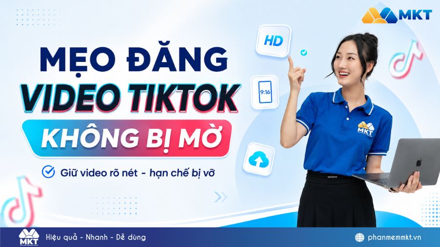 Cách đăng video lên TikTok không bị mờ