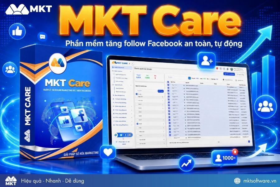 MKT Care - App tăng follow Facebook uy tín, ứng dụng AI thông minh MKT Care - App tăng follow Facebook uy tín, ứng dụng AI thông minh
