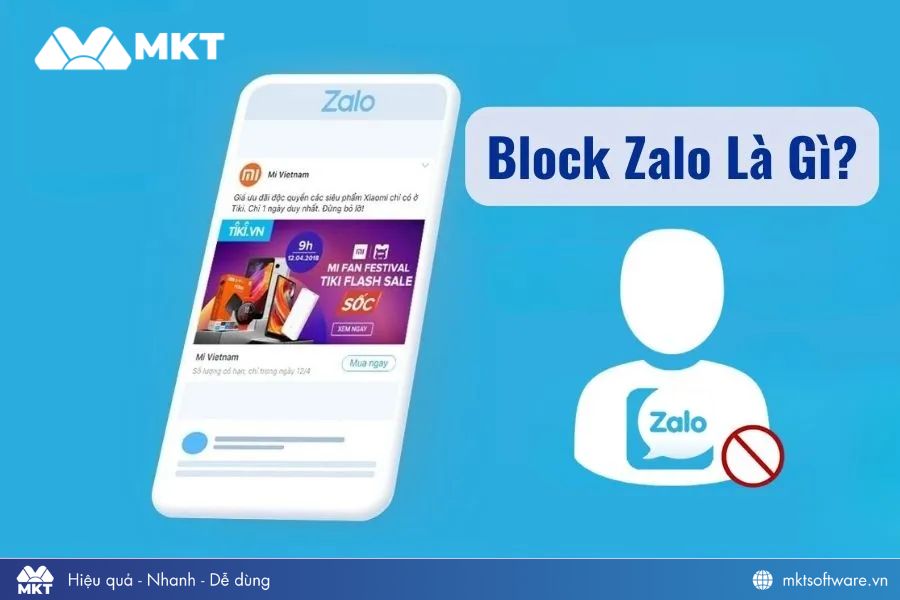 Block Zalo (chặn Zalo) là tính năng chặn người khác nhắn tin, gọi điện, xem nhật ký Zalo