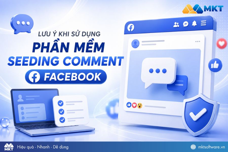 Lưu ý khi sử dụng tool seeding comment Facebook