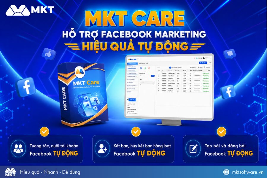  MKT Care - Phần mềm Facebook Marketing toàn diện