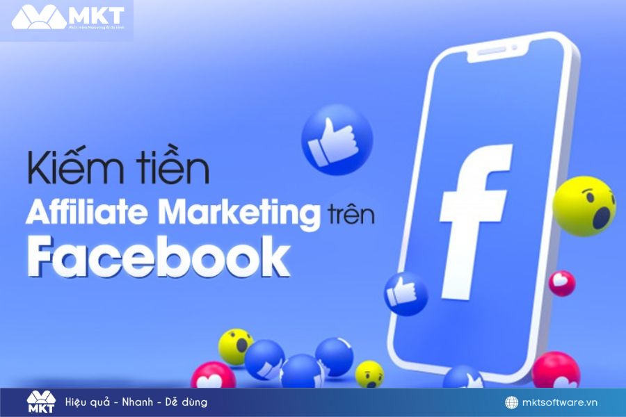 Kiếm tiền từ Facebook với Affiliate Marketing
