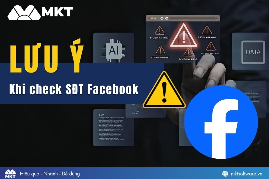 Lưu ý khi check số điện thoại Facebook tránh rủi ro