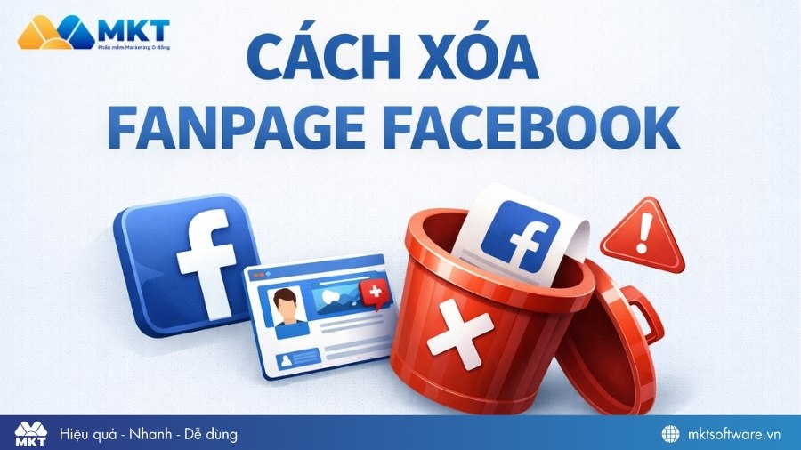 Cách xóa fanpage Facebook mới nhất 2026