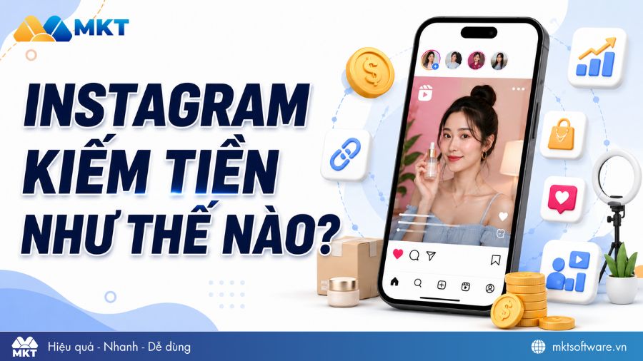 Instagram kiếm tiền như thế nào?