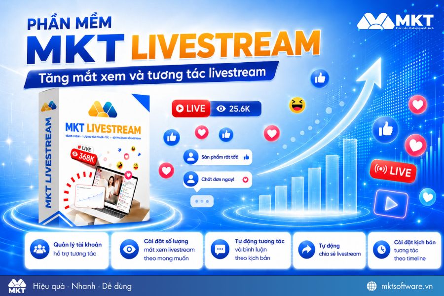 MKT Livestream - tool tăng tương tác, giữ chân người xem livestream bán hàng