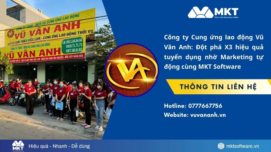 Công ty Cung ứng lao động Vũ Vân Anh: Đột phá X3 hiệu quả tuyển dụng nhờ Marketing tự động