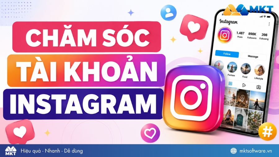 Chăm sóc tài khoản Instagram giúp tăng khả năng tiếp cận và tương tác tự nhiên Chăm sóc tài khoản Instagram giúp tăng khả năng tiếp cận và tương tác tự nhiên