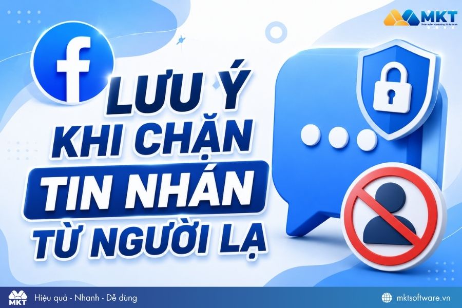 Lưu ý khi chặn tin nhắn từ người lạ trên Facebook