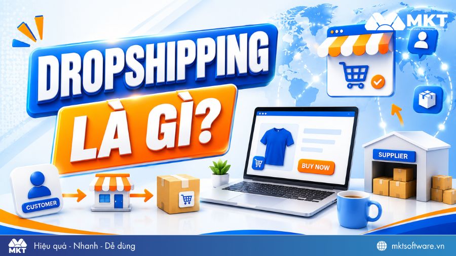 Dropshipping là mô hình bán hàng online không cần nhập hay lưu kho Dropshipping là mô hình bán hàng online không cần nhập hay lưu kho
