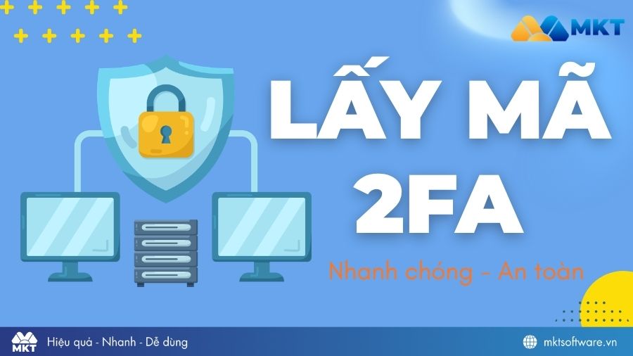 Mã 2FA bảo mật hai lớp