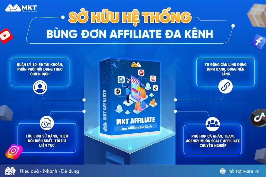 MKT Affiliate - Phần mềm làm affiliate đa kênh