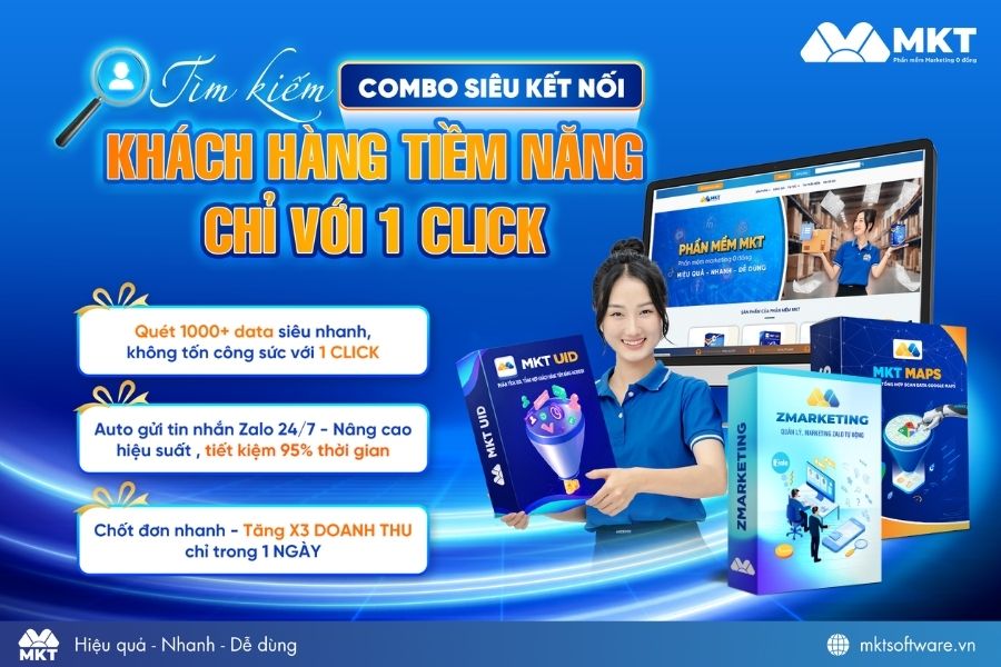 Bộ 3 phần mềm MKT Software giúp thu thập, lọc và khai thác khách hàng Zalo toàn diện