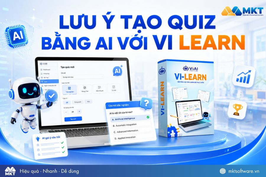 Lưu ý khi tạo quiz bằng AI với phần mềm VI LEARN Lưu ý khi tạo quiz bằng AI với phần mềm VI LEARN