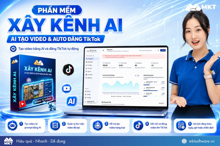 Phần mềm tạo video & đăng TikTok tự động - Xây kênh AI