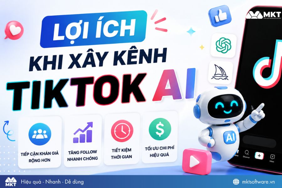 Lợi ích khi xây kênh TikTok AI