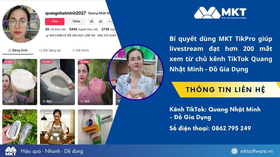 Kênh TikTok Quang Nhật Minh – Đồ Gia Dụng tăng hàng nghìn mắt xem livestream nhờ ứng dụng MKT TikPro