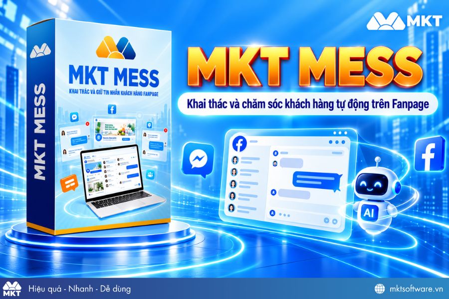 MKT Mess – Phần mềm quản lý chăm sóc khách hàng cũ trên Facebook MKT Mess – Phần mềm quản lý chăm sóc khách hàng cũ trên Facebook