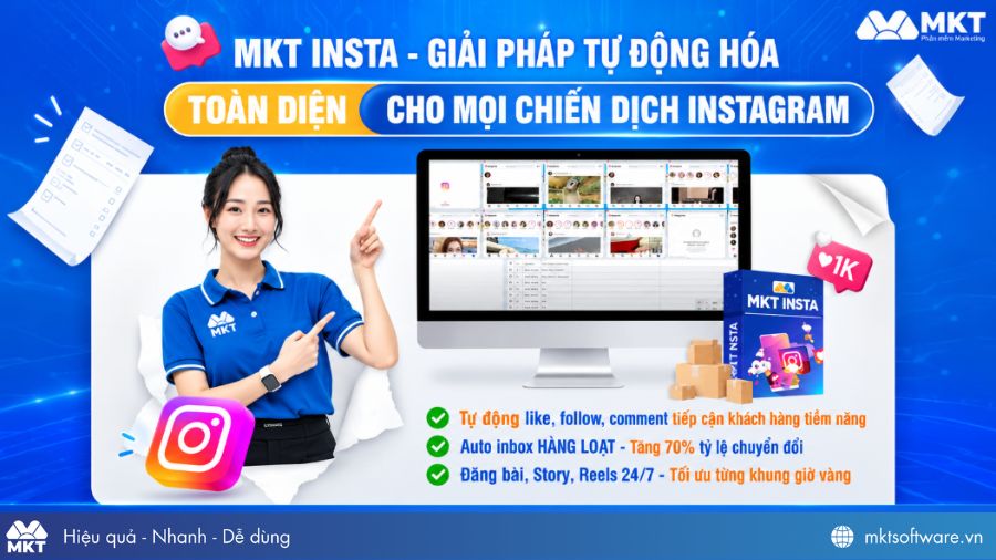 Phần mềm marketing Instagram tự động - MKT Insta Phần mềm marketing Instagram tự động - MKT Insta