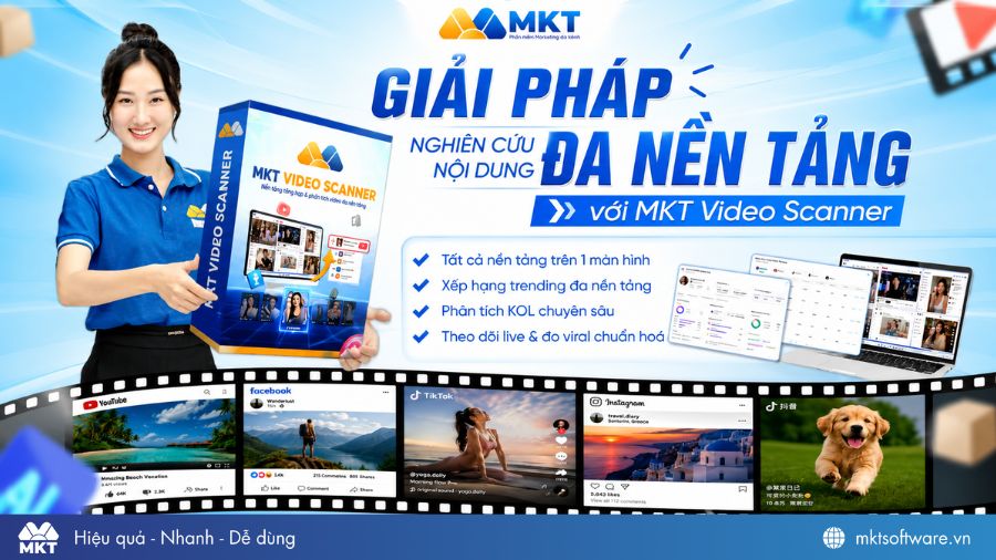 MKT Video Scanner - Giải pháp nghiên cứu nội dung đa nền tảng