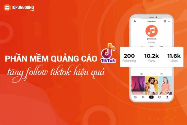 Phần mềm quảng cáo Tiktok hiệu quả