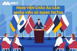 Nghị viện Châu Âu cấm nhân viên sử dụng TikTok