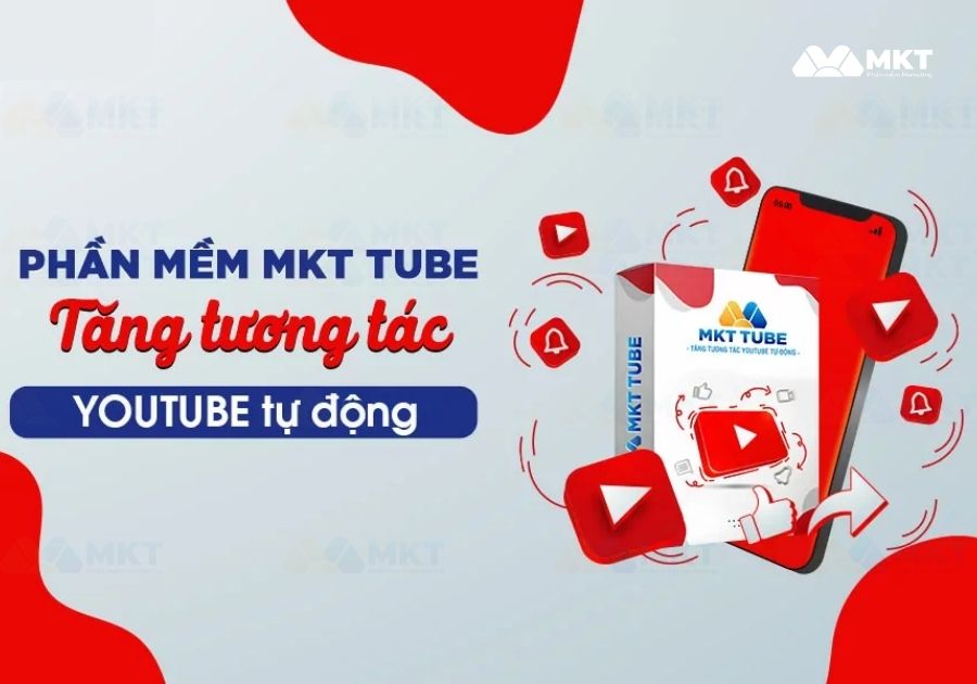 MKT Tube - Phần mềm cày view Youtube hiệu quả