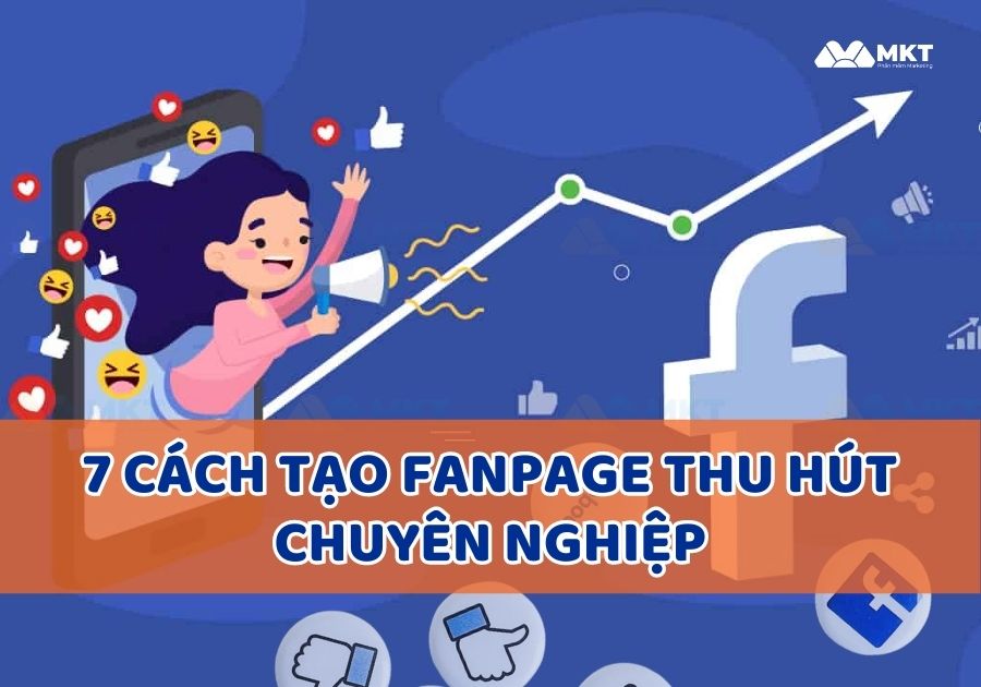 Cách tạo Fanpage thu hút