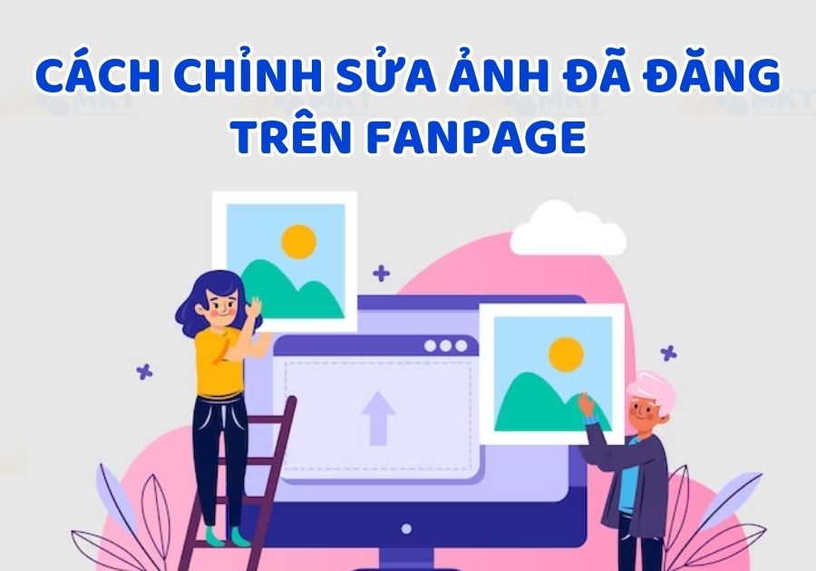 chỉnh sửa ảnh đã đăng trên Fanpage