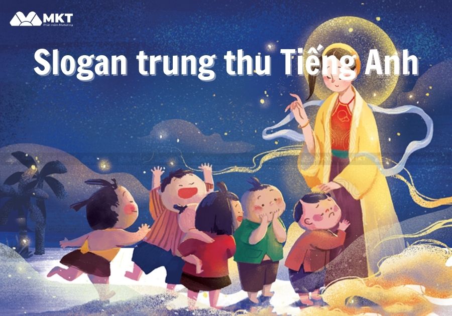 Slogan trung thu Tiếng Anh 