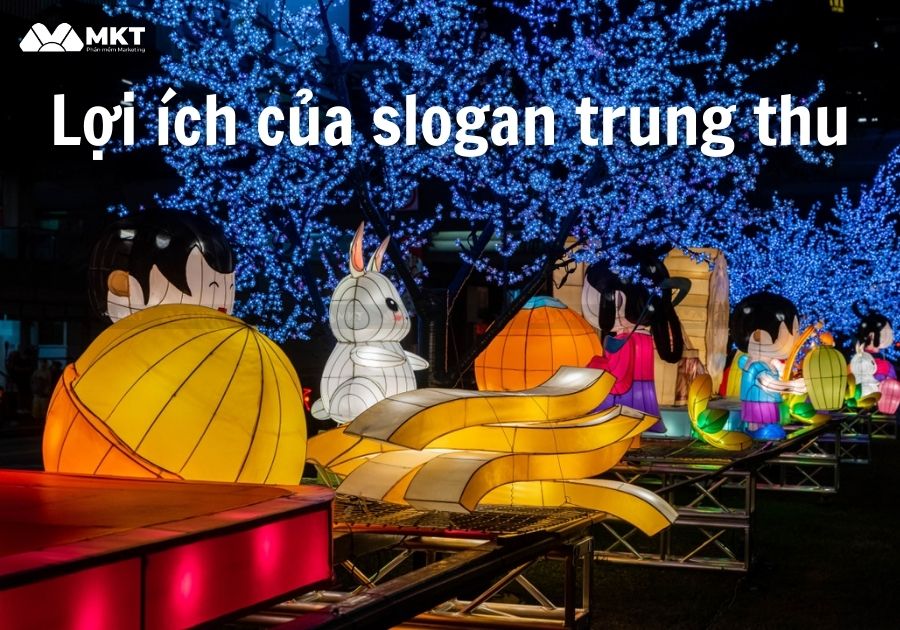 Lợi ích của slogan trung thu mang lại