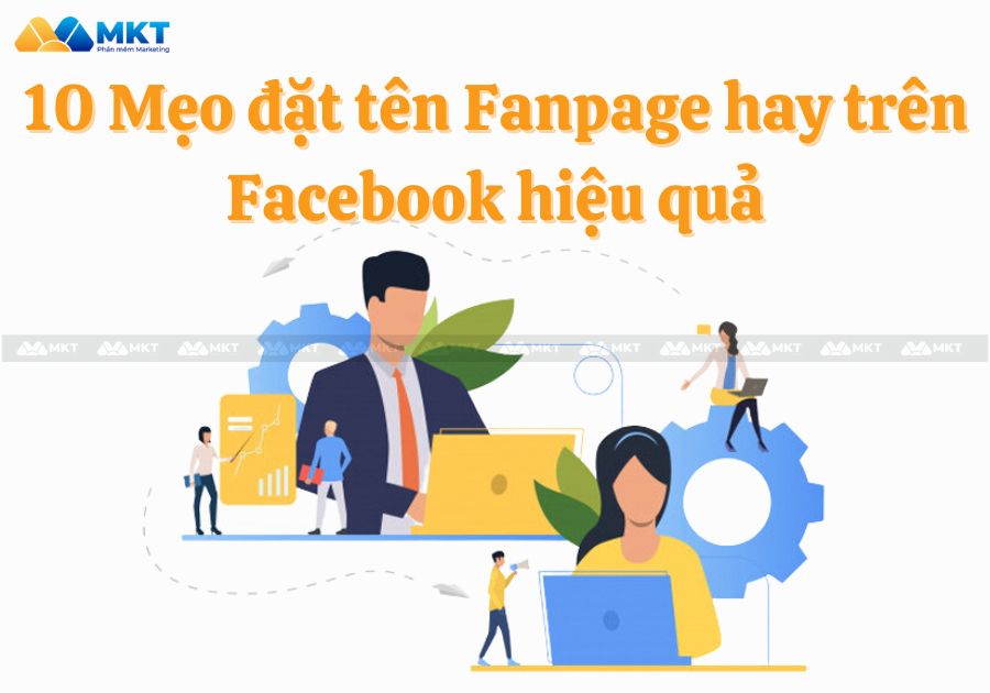 10 Mẹo đặt tên Fanpage hay trên Facebook hiệu quả