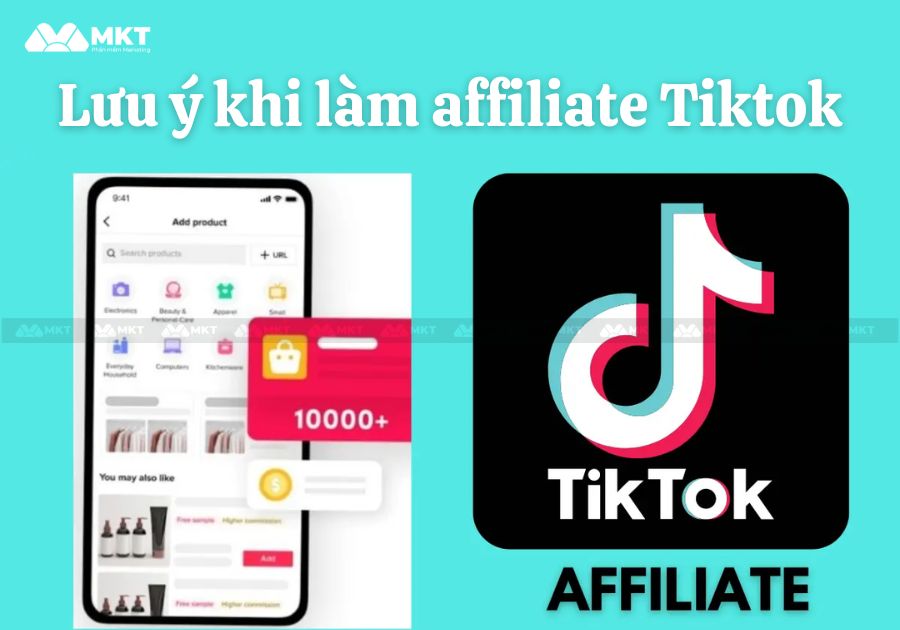 Những lưu ý khi làm affiliate Tiktok là gì?