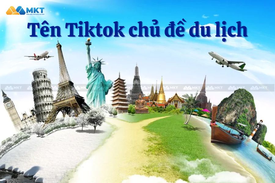 Tên Tiktok chủ đề du lịch 