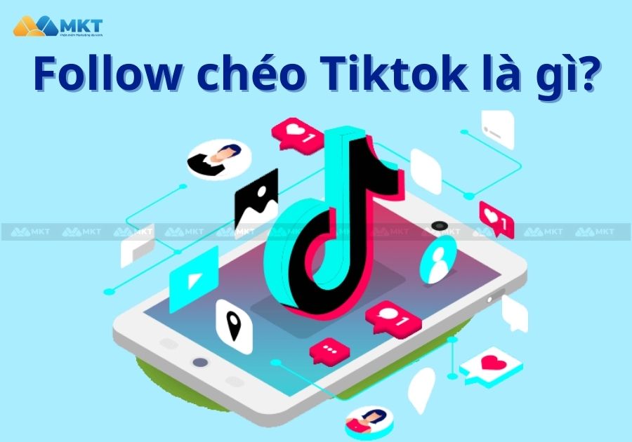 Follow chéo Tiktok là gì?