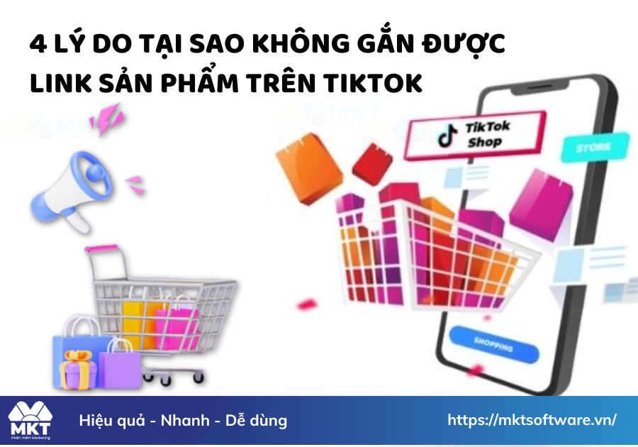 Tại sao không gắn được link sản phẩm trên TikTok