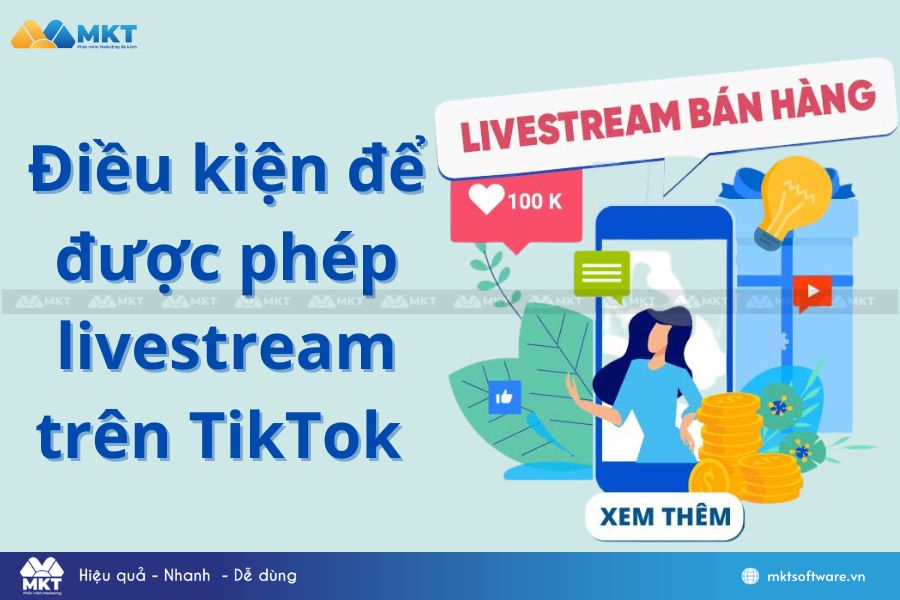 Điều kiện để được phép livestream trên TikTok 