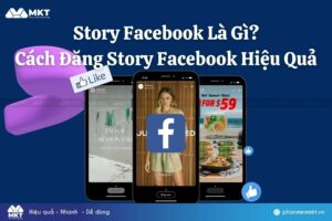 Story Facebook Là Gì? Cách Đăng Story Facebook Hiệu Quả Nhất