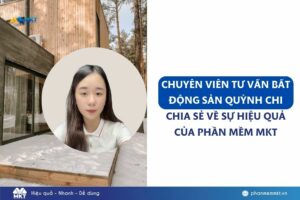 Chốt đơn bất động sản nhờ Phần mềm MKT