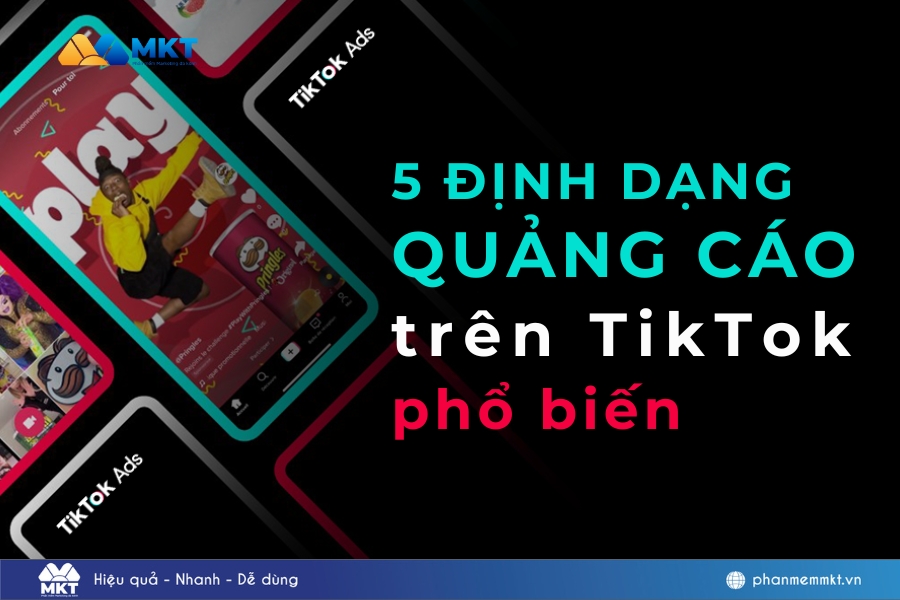 5 Hình thức quảng cáo video trên TikTok phổ biến hiện nay