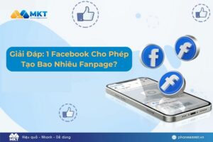 1 Facebook cho phép tạo bao nhiêu Fanpage?