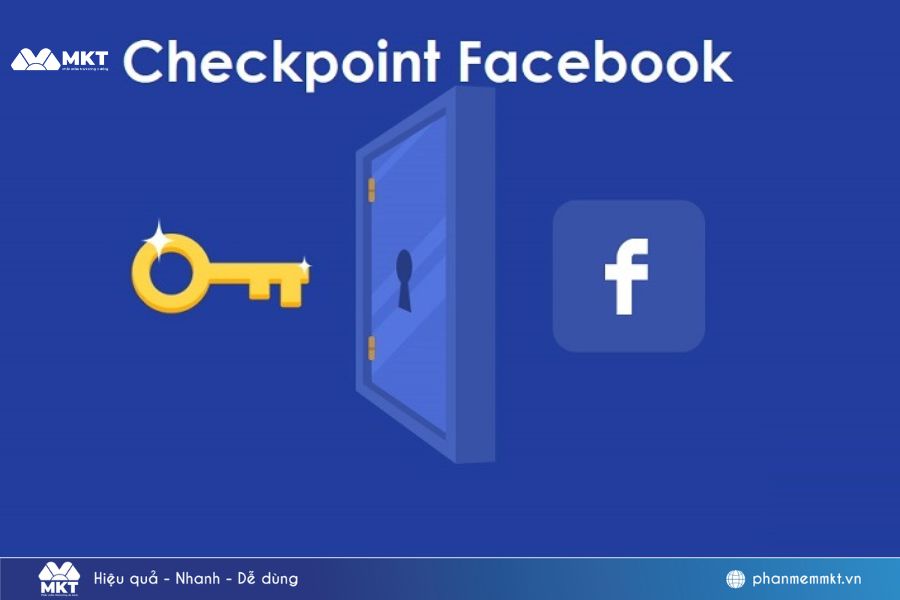 Tất Tần Tật Về Facebook Checkpoint & Cách Xử Lý Mọi Trường Hợp